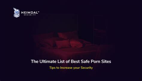 safeporn sites|How to Browse Porn Sites Safely + A list of Safe Porn Sites.